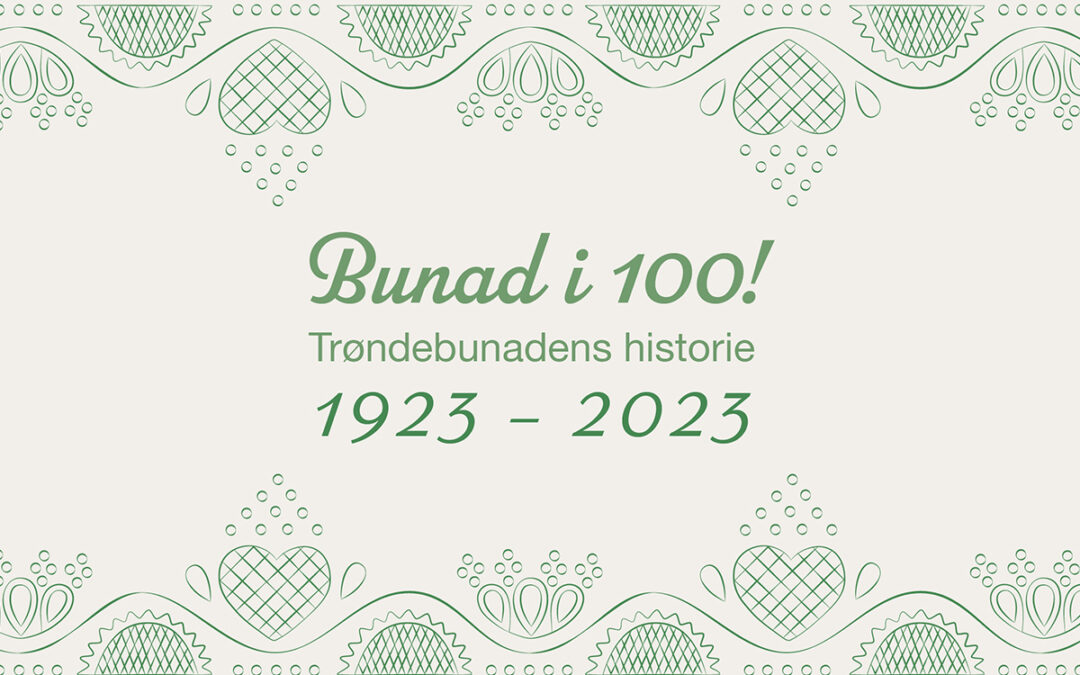 Bunad i 100 – Sverresborg Folkemuseum